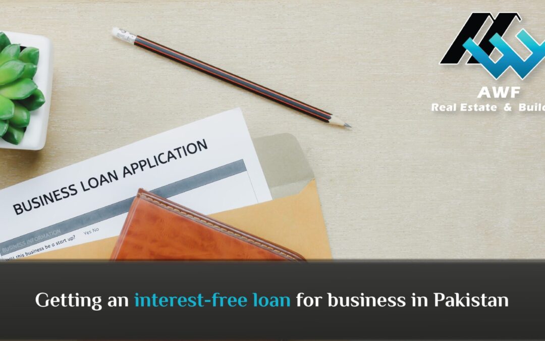 Getting an interest-free loan for business in Pakistan